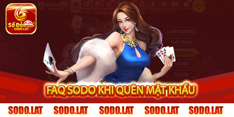 FAQ SODO khi quên mật khẩu