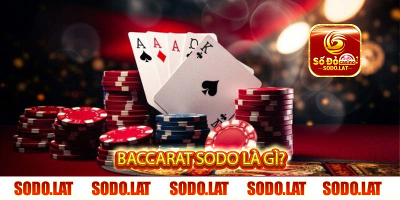 baccarat sodo là gì?