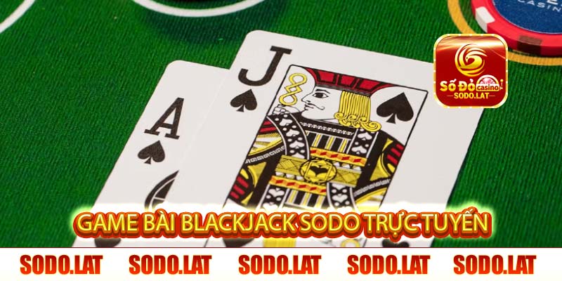 game bài blackjack sodo trực tuyến