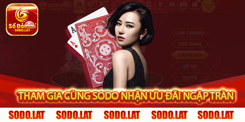 tham gia cùng sodo nhận ưu đãi ngập tràn