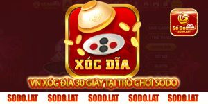 vn xóc đĩa 30 giây tại trò chơi sodo